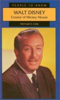 Walt Disney: Creator of Mickey Mouse (People to Know) 0894906941 Book Cover