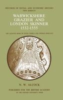 Warwickshire Grazier and London Skinner 1532-1555 (Records of Social & Economic History) 019726008X Book Cover