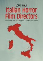 Italian Horror Film Directors 0786461136 Book Cover
