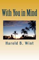 With You in Mind: Life Experiences in Poetic Language 1492183792 Book Cover