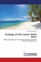 Ecology of the Lower VOLTA River 3659438170 Book Cover