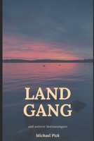 Landgang Und Anderer Seemannsgarn 1719899967 Book Cover