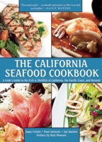 The California Seafood Cookbook: A Cook's Guide to the Fish and Shellfish of California, the Pacific Coast and Beyond 0201117088 Book Cover