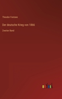 Der deutsche Krieg von 1866, Band 2. Der Feldzug in West- und Mitteldeutschland. 027464259X Book Cover