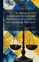 Grundsätze des gemeinen Deutschen Privatrechts. Zweyte rechtmässie Auflage. (German Edition) 1024331695 Book Cover