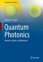 Quantum Photonics: Bimodes, Qubits, and Biphotons (Graduate Texts in Physics) 3031891201 Book Cover