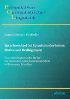 Sprachwechsel bei Sprachminderheiten: Motive und Bedingungen: Eine soziolinguistische Studie zur deutschen Sprachinselminderheit in Blumenau, Brasilien 3838203445 Book Cover