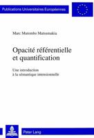 Opacité Référentielle Et Quantification: Une Introduction À La Sémantique Intensionnelle 390675474X Book Cover