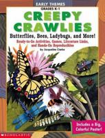 Early Themes Creepy Crawlies Bees, Ladybugs, Butterflies, And More, Grades K-1 0439162351 Book Cover