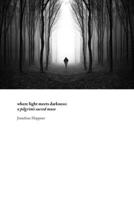 where light meets darkness: a pilgrim's sacred muse 1090738536 Book Cover