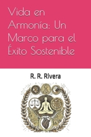 Vida en Armonía: Un Marco para el Éxito Sostenible (Spanish Edition) B0FCMT5CPL Book Cover