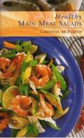 Healthy Main Meal Salads 0316877018 Book Cover