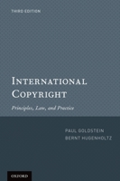 International Copyright: Principles, Law, and Practice 019760191X Book Cover