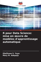 R pour Data Science: mise en oeuvre de modèles d'apprentissage automatique 6209739490 Book Cover