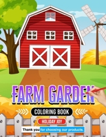 Farm Garden Coloring Book A Rural Retreat for Your Creativity: Sow the Seeds of Relaxation for All Ages B0CP8N52F3 Book Cover