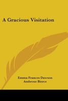 A Gracious Visitation 1022104330 Book Cover