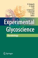 Experimental Glycoscience: Glycobiology 4431779213 Book Cover