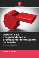 Denúncia de irregularidades e proteção do denunciante no Lesoto: Uma perceção pública (Portuguese Edition) 6207667670 Book Cover