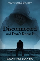 Disconnected but Don't Know It 1732944148 Book Cover