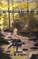 Ana Stilwell's Greatest Adventure 1944483241 Book Cover