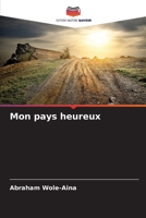 Mon pays heureux 6209703208 Book Cover