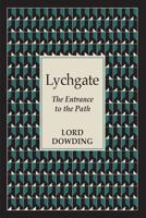 Lychgate; the Entrance to the Path; Special Edition for The Psychic Book Club 1908733624 Book Cover