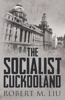 The Socialist Cuckooland 1969642092 Book Cover