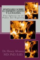 Seminario Sobre El Espiritu Santo Y La Iglesia: Una Iglesia En El Poder del Esp�ritu 1514114585 Book Cover