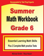 Summer Math Workbook Grade 6 : Essential Learning Math Skills Plus Two Complete Math Practice Tests 1646122410 Book Cover
