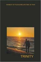 MOMENT OF PLEASURE/LIFETIME OF PAIN 1430318996 Book Cover
