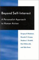 Beyond Self-Interest: A Personalist Approach to Human Action (Religion, Politics, & Society in the New Millenium) 073910182X Book Cover