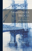 Transporter Bridges 1021443581 Book Cover