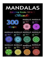 Mandalas: Coloring Book for Adults: 300 Mandalas in 1 (Mosaic Coloring Books, Coloring Books Calm, Mandalas for Adults, Mandalas Patterns, Mandalas to Color, Mandalas and More) 1530578965 Book Cover