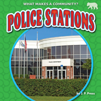 Police Stations - Nonfiction Reading for Grade 1 with Vibrant Illustrations & Photos - Developmental Learning for Young Readers - Bearcub Books Collection 1647474485 Book Cover