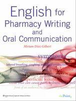 English for Pharmacy Writing and Oral Communication 0781774322 Book Cover