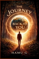 The Journey Back to You B0GJQXFLL5 Book Cover