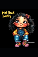 Pint Sized Poetry: A Kid's Poetry Book B0DY6FX8J2 Book Cover