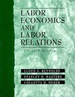 Labor Economics and Labor Relations (11th Edition) 0135173760 Book Cover