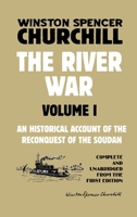 The River War Volume 1: An Historical Account of the Reconquest of the Soudan 1915645085 Book Cover