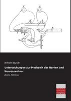 Untersuchungen zur Mechanik der Nerven und Nervenzentren: Zweite Abteilung 395562305X Book Cover