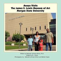 Anaya Visits the James E. Lewis Museum of Art at Morgan State University 144901884X Book Cover