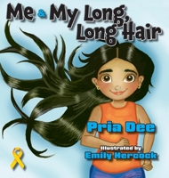Me, and My Long, Long Hair B0GKLCSPTM Book Cover