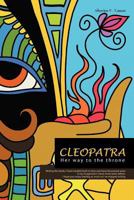 Cleopatra: The Last Queen of Egypt 145678465X Book Cover