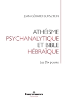 Athéisme psychanalytique et Bible hébraïque: Les Dix paroles (HR.HERMAN.PSYCH) (French Edition) B0BG4C89R6 Book Cover