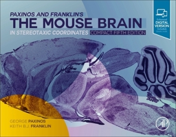 Paxinos and Franklin's the Mouse Brain in Stereotaxic Coordinates, Compact: The Coronal Plates and Diagrams 0128161590 Book Cover