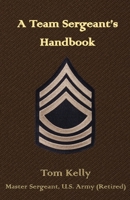 Team Sergeant's Handbook 1956904115 Book Cover