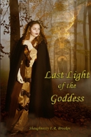 Last Light of the Goddess 1329126203 Book Cover
