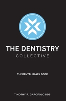 The Dentistry Collective : The Dental Black Book 1642251089 Book Cover