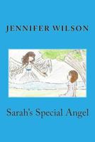 Sarah's Special Angel 1484817419 Book Cover