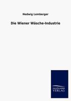 Die Wiener W Sche-Industrie 3846011746 Book Cover